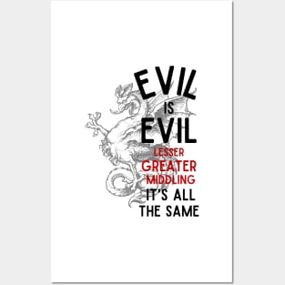 Evil is Evil - Lesser, Greater, Middling, It's All the Same - Cockatrice - Fantasy Posters and Art